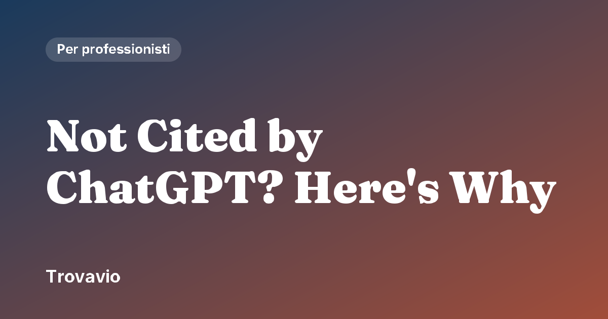 Not Cited by ChatGPT? Here's Why